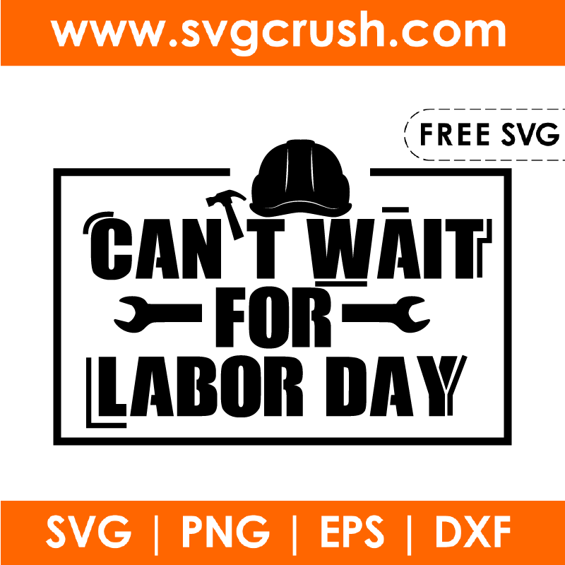 free cant-wait-for-labor-day-001 svg