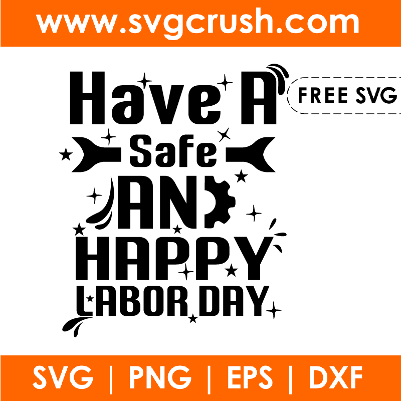 free have-a-safe-and-happy-labor-day-001 svg