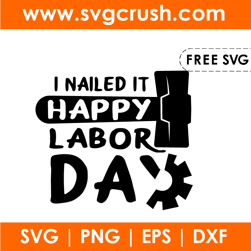 free i-nailed-it-happy-labor-day-003 svg