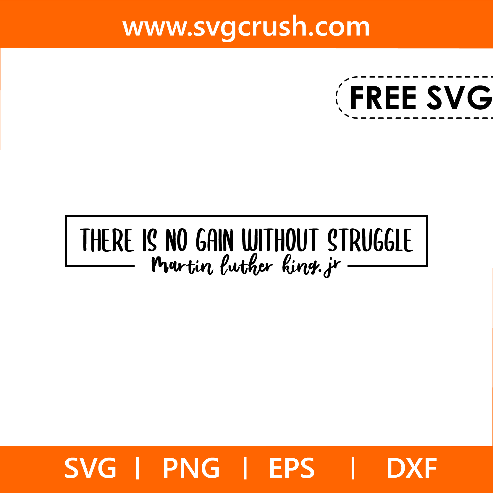 free there-is-no-gain-without-struggle-mlk-006 svg