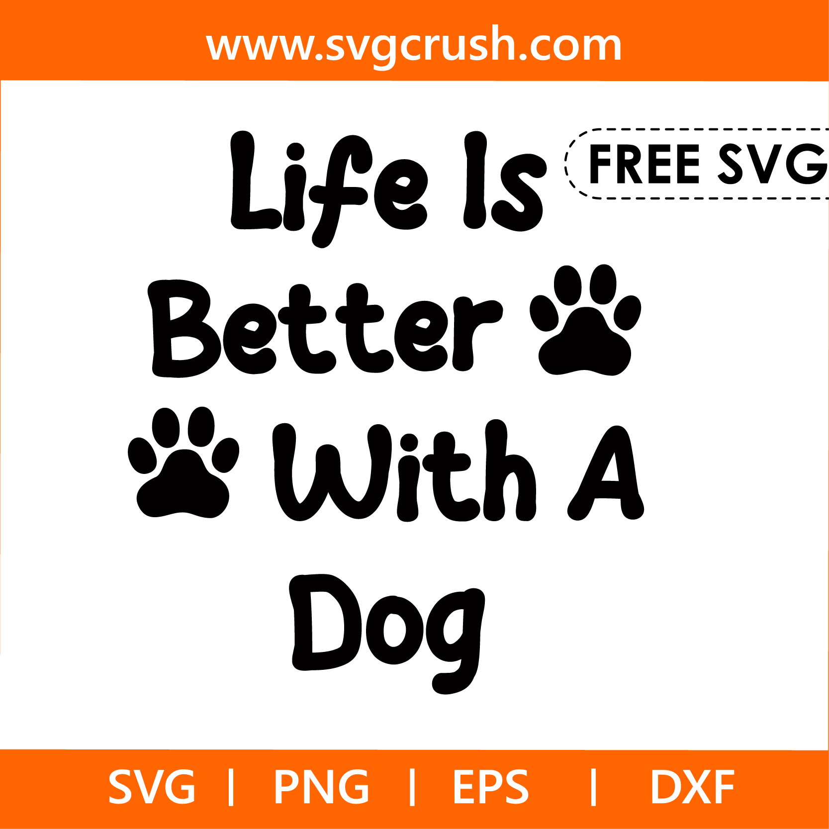 free life-is-better-with-dog-004 svg