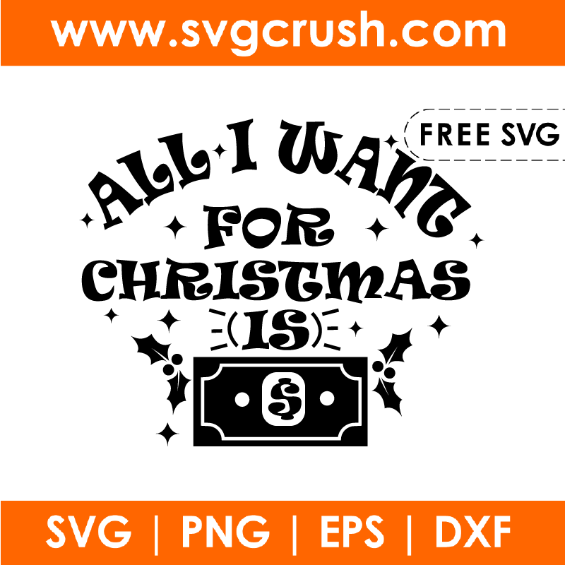free all-i-want-for-christmas-is-money-001 svg