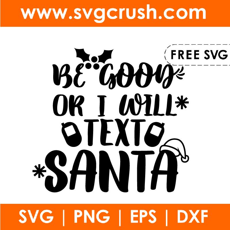 free be-good-or-i-will-text-santa-002 svg