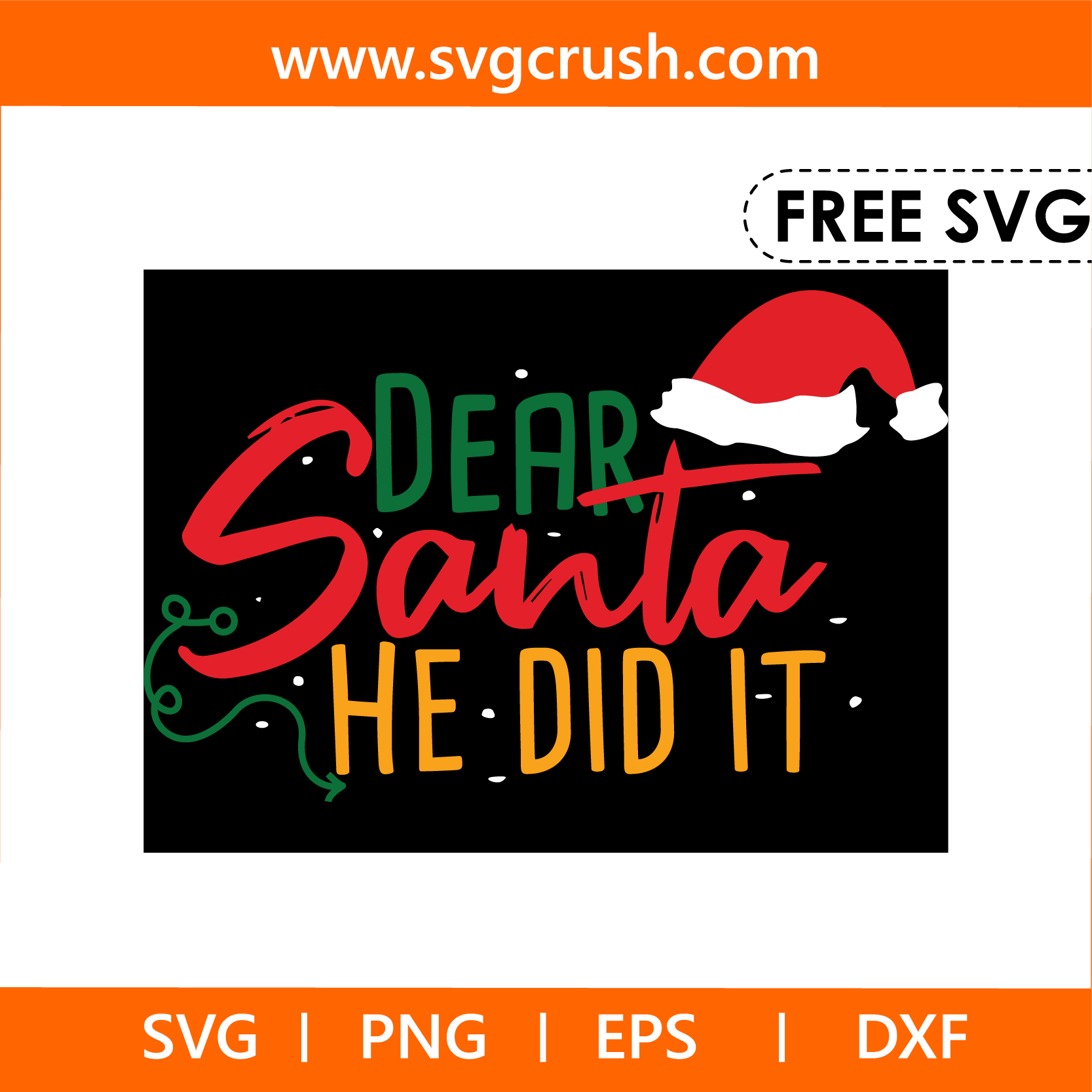 free dear-santa-he-did-it-004 svg