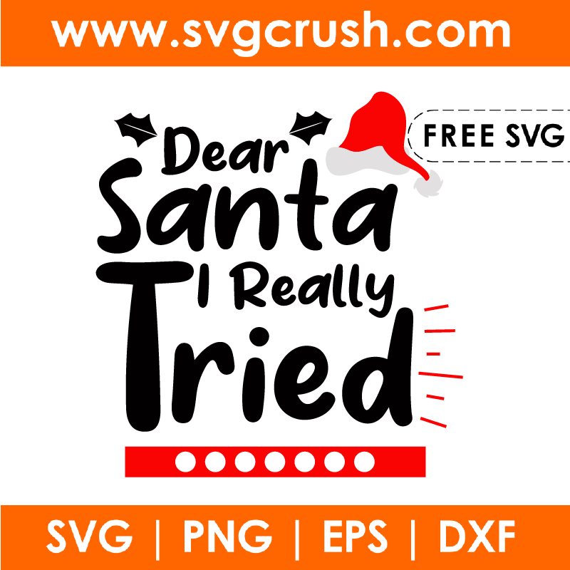 free dear-santa-i-really-tried-001 svg