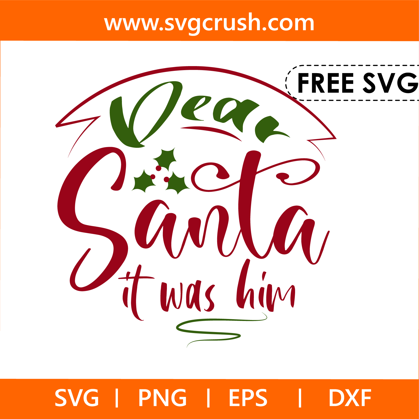 free dear-santa-it-was-him-004 svg