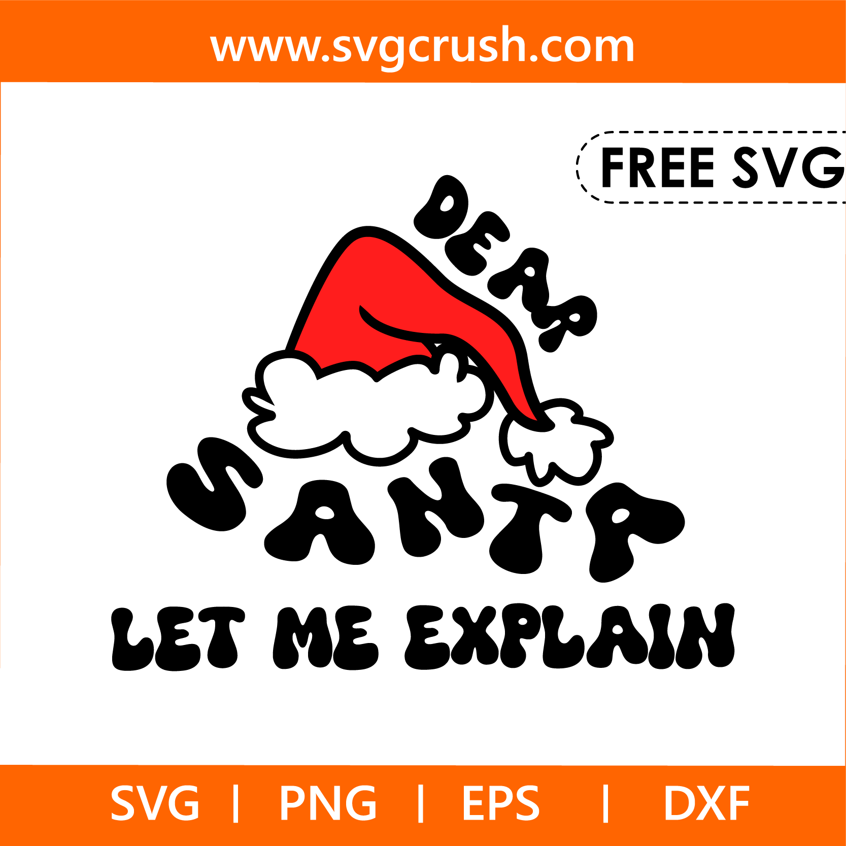 free dear-santa-let-me-explain-005 svg