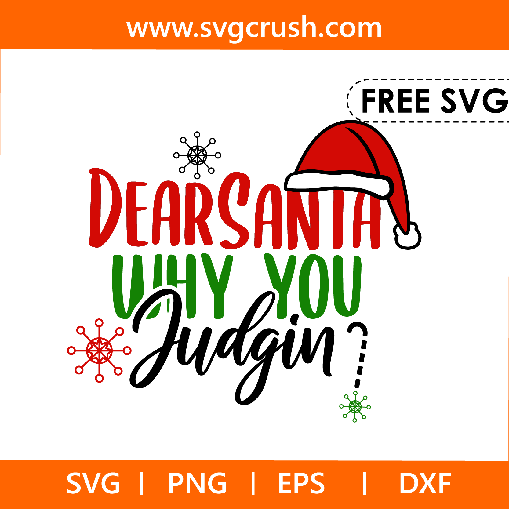 free dear-santa-why-you-judgin-005 svg