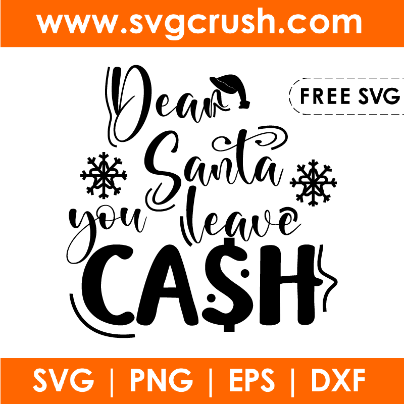 free dear-santa-you-leave-cash-002 svg
