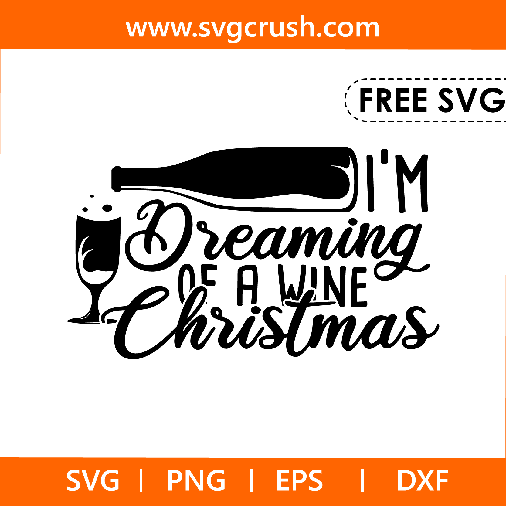 free im-dreaming-of-a-wine-christmas-006 svg