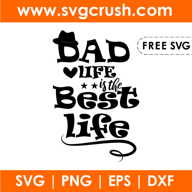 free dad-life-is-the-best-life-001 svg