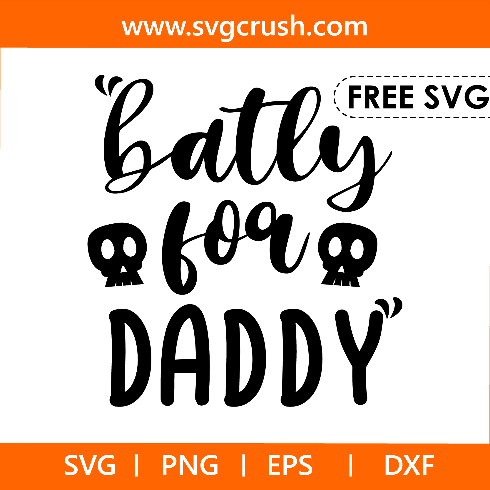 free batly-for-daddy-002 svg