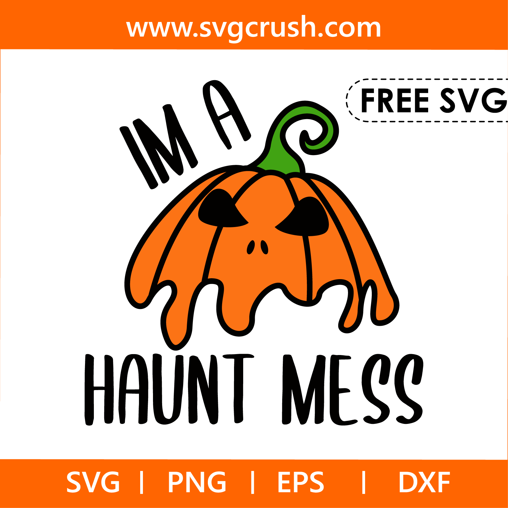 free im-a-haunt-mess-004 svg