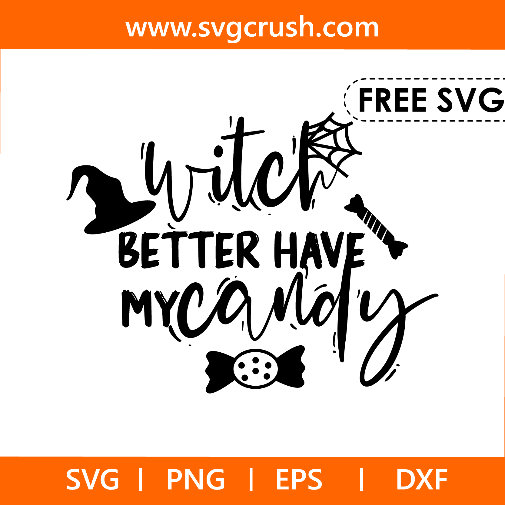 free witch-better-have-my-candy-003 svg