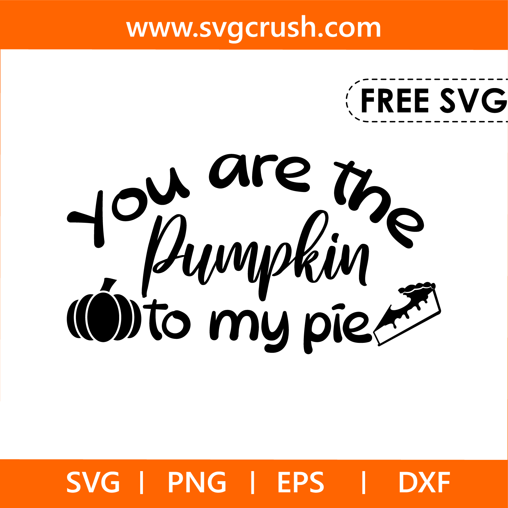 free you-are-the-pumpkin-to-my-pie-005 svg
