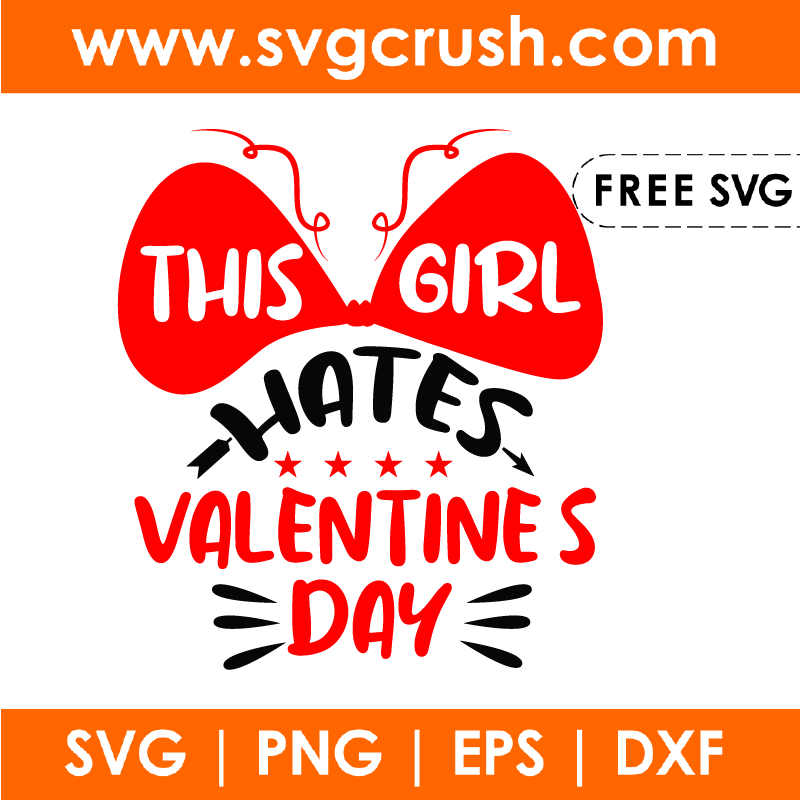 free this-girl-hates-valentines-day-002 svg
