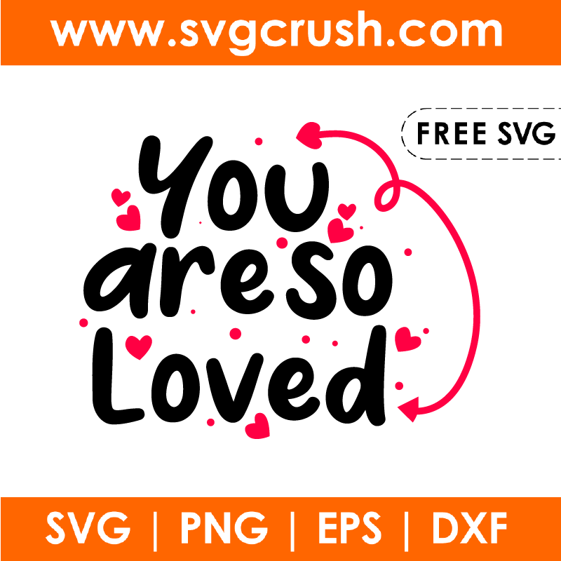 free you-are-so-loved-002 svg