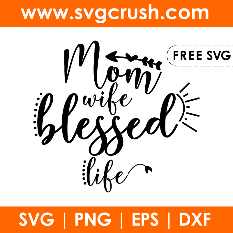 free mom-wife-blessed-life-001 svg