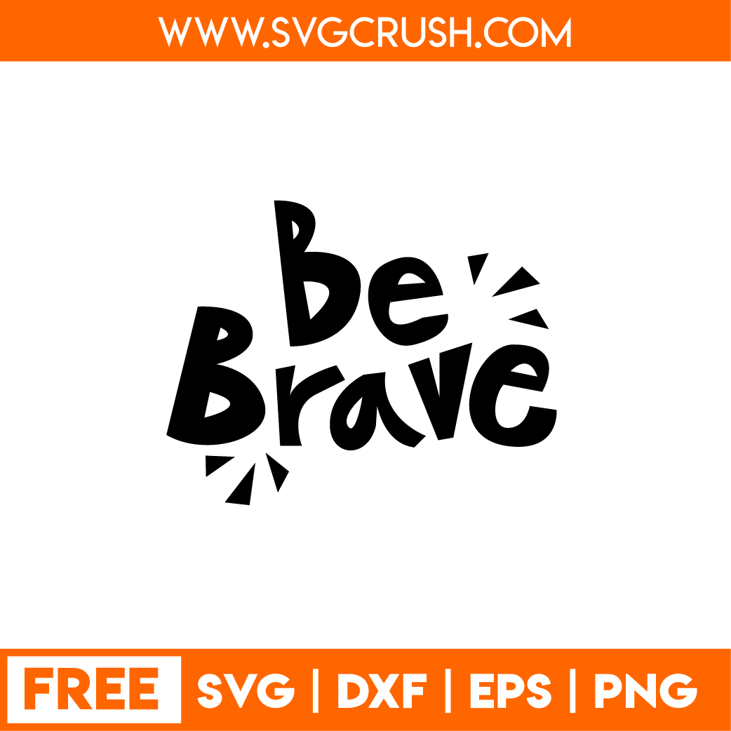 free be-brave-001 svg