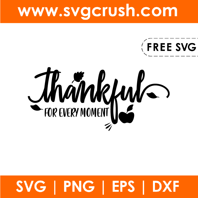 free thankful-for-every-moment-003 svg