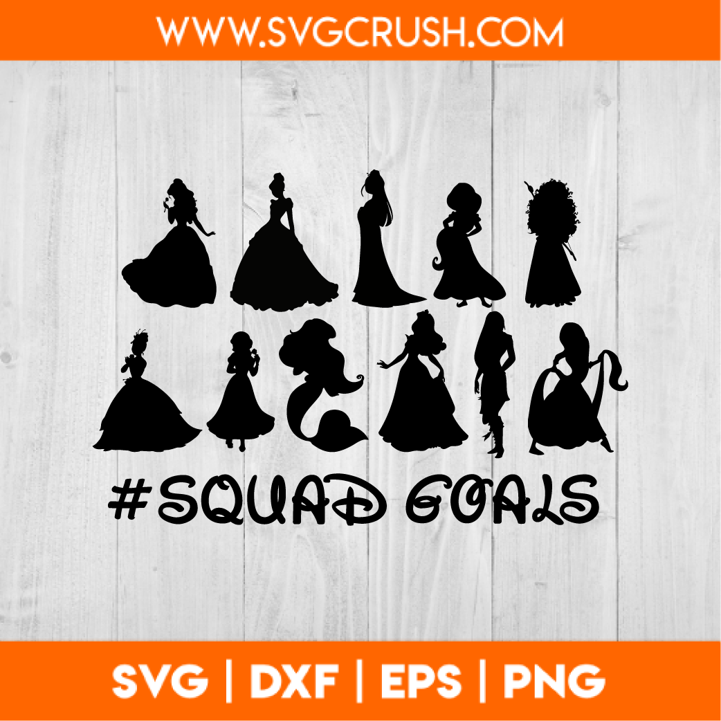 Free Free Disney Princess Squad Goals Svg 899 SVG PNG EPS DXF File